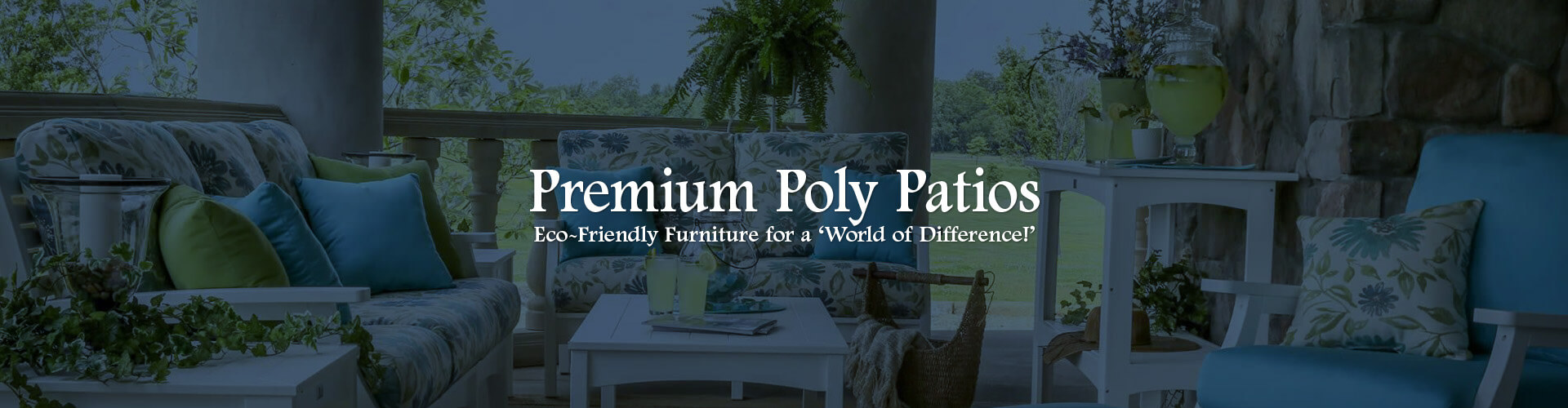 Premium Poly Patios banner