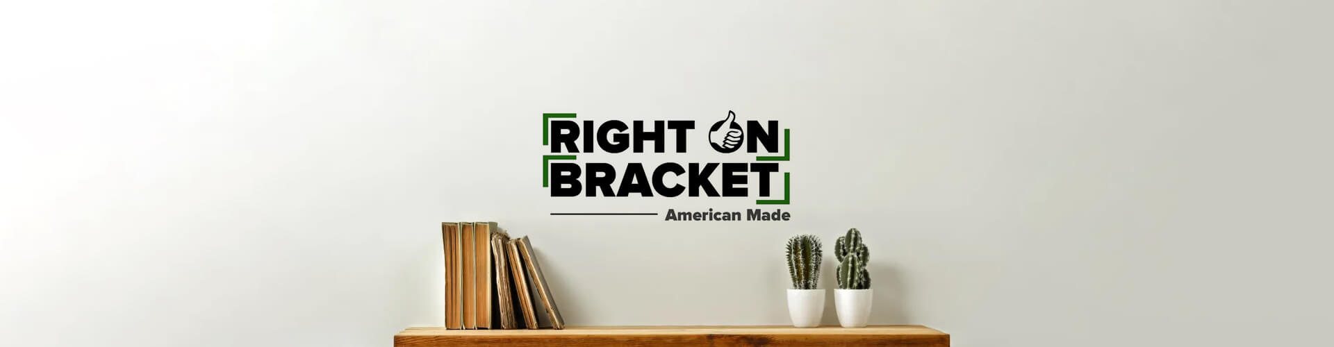 Right On Bracket banner