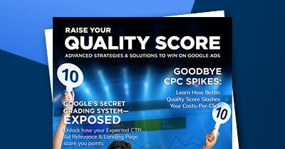 Raising Your Quality Score in Google Ads