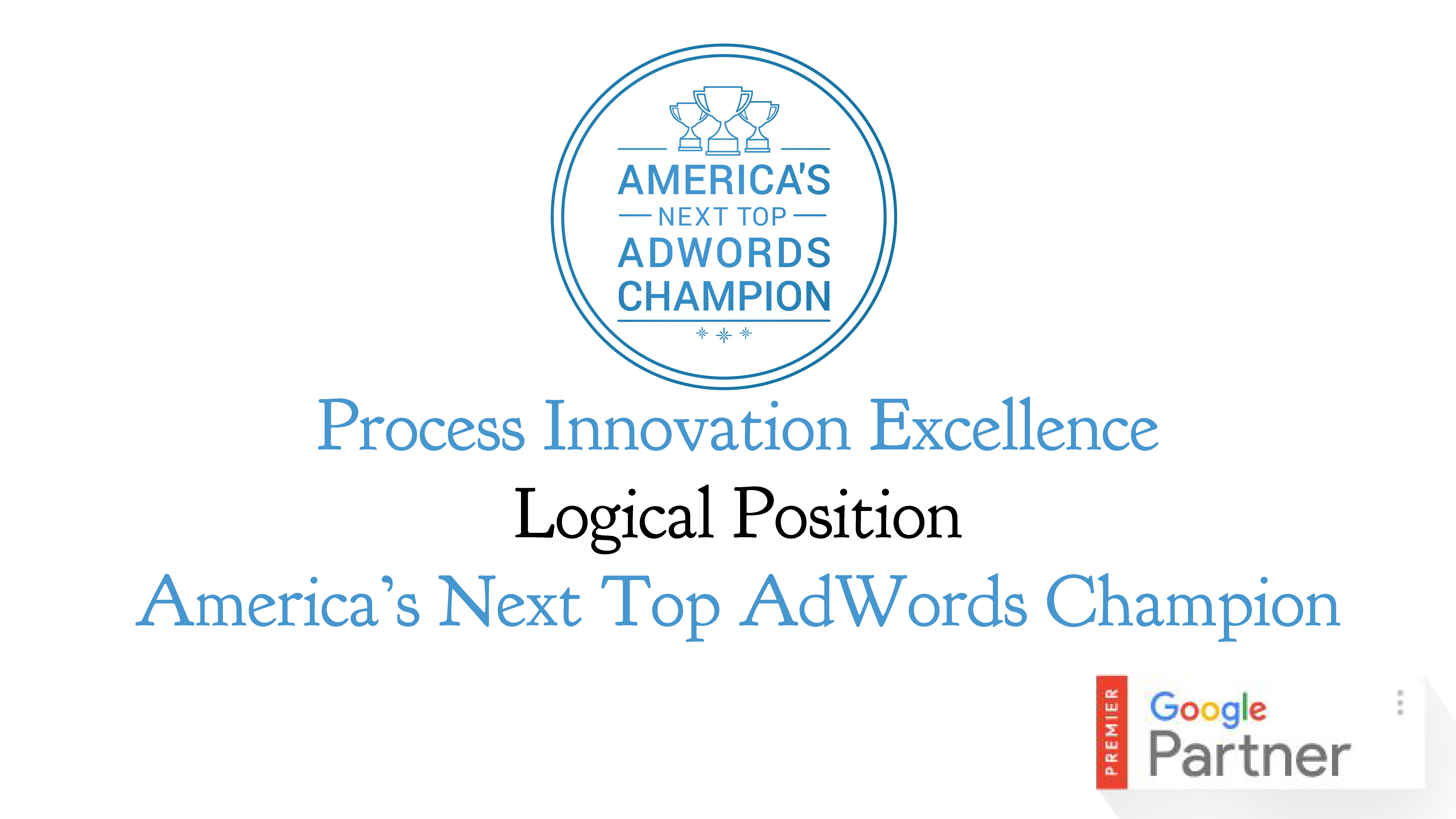 America's Next top AdWords Champion Process Innovation Excellence