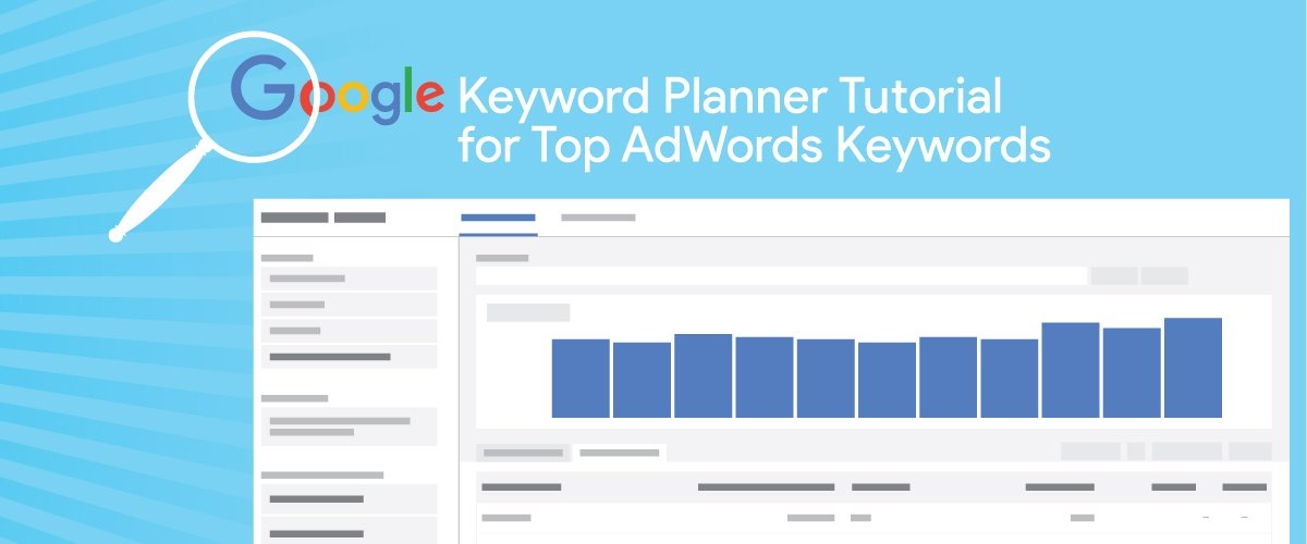 Google Keyword Planner Tutorial for Top AdWords Keywords
