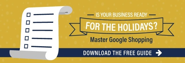 Master Google Shopping for the Holidays - Download the Free Strategy Guide