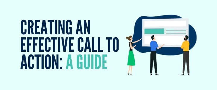 Creating an Effective Call To Action: A Guide