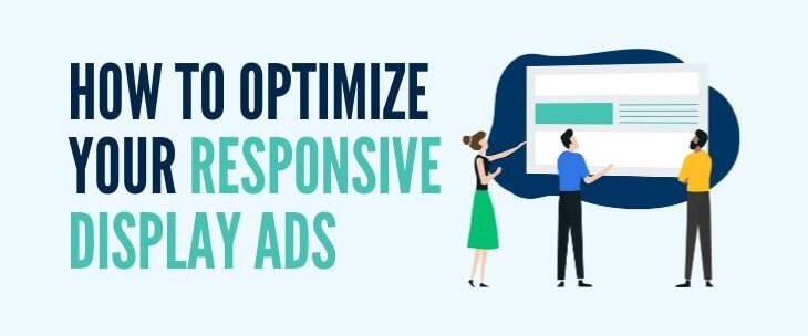 How To Optimize Your Responsive Display Ads
