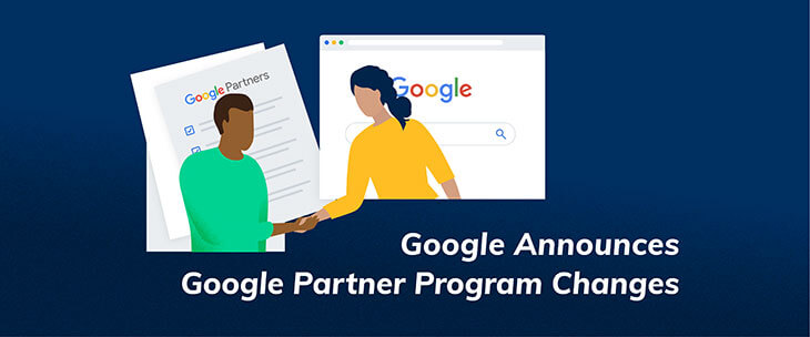 Google Announces Google Partners Program Updates