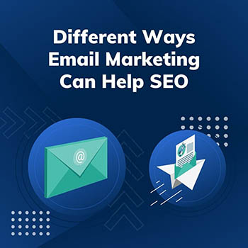 Different Ways Email Marketing Can Help SEO