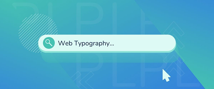 Designing for Readability: A Guide To Web Typography