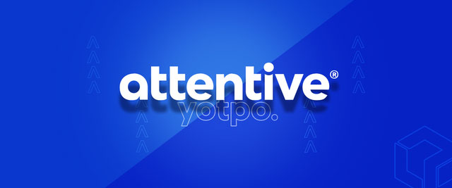 Yotpo Exits SMS & Email, Sells Customer Base to Attentive: What You Should Know